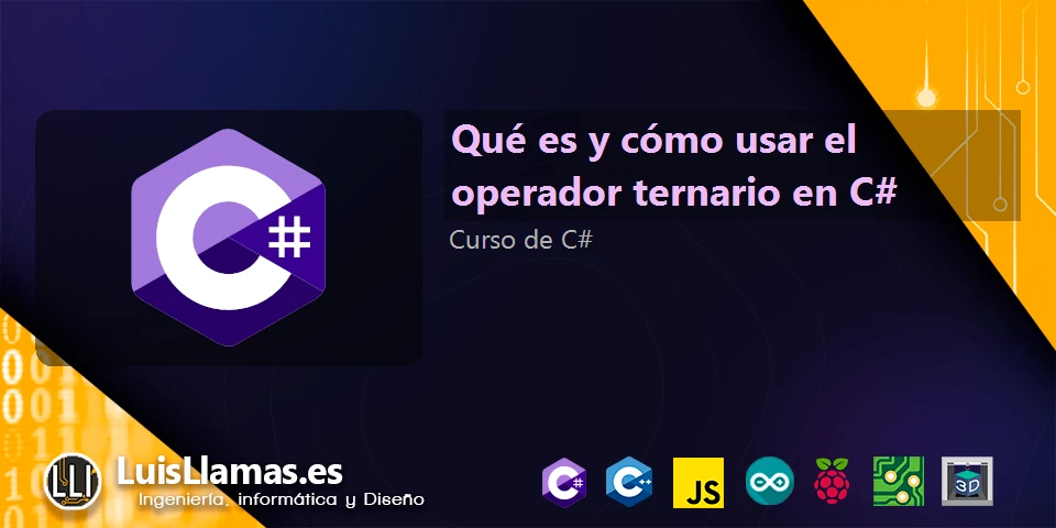 Qué es y cómo usar el operador ternario en C#