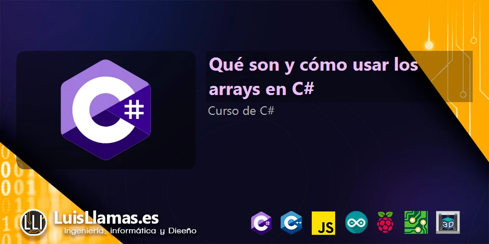 Qué son y cómo usar los arrays en C#